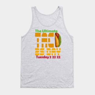 The ultimate taco twosday 2s day 2 22 22 Tank Top